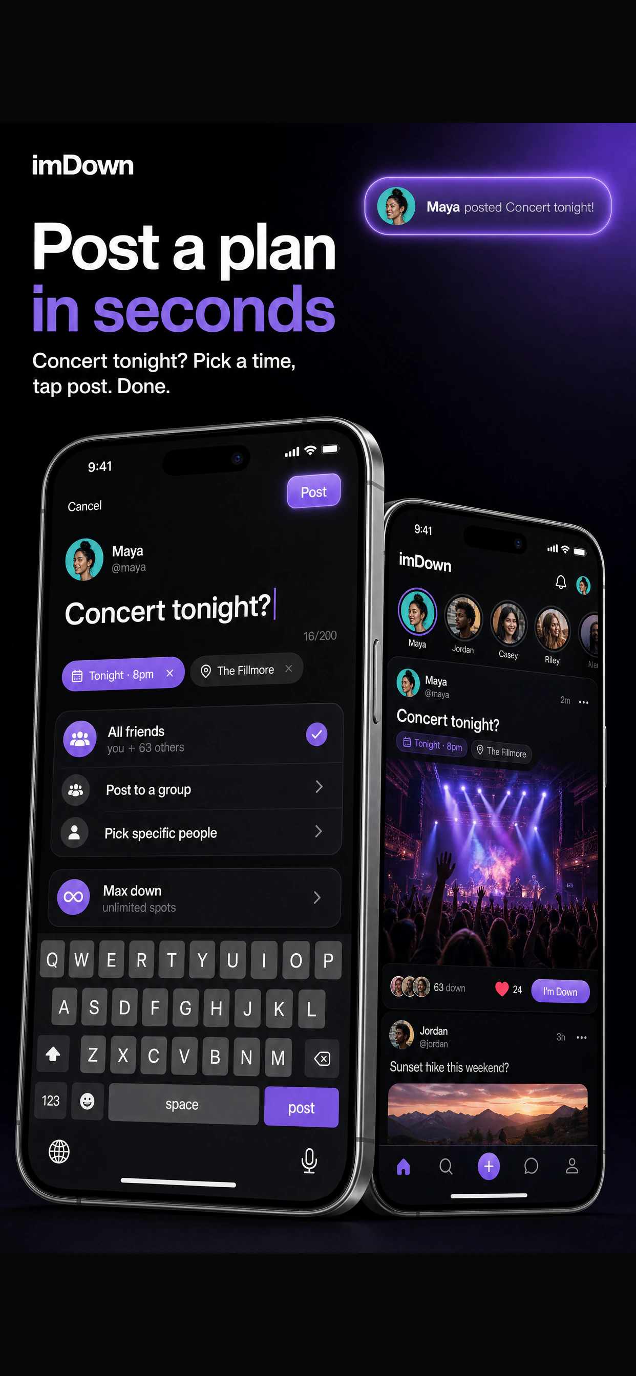 App Store marketing frame for imDown: two iPhones, one composing a concert plan with time and place chips, the other showing the feed where 63 friends tapped I'm Down.
